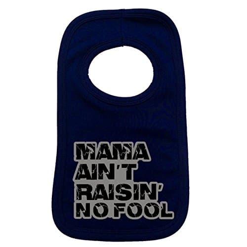 MAMA AINT RAISING NO FOOL PULLOVER BABY BIBS – Doubled Layered - (Navy Blue) - 100% Cotton Baby Newborn Toddler Perfect Gear Clothing Boy Girl Mum Dad Mummy Daddy Grow Gift Custom Present Birthday Christening play toy Cute – Machine Washable– by Fonfella