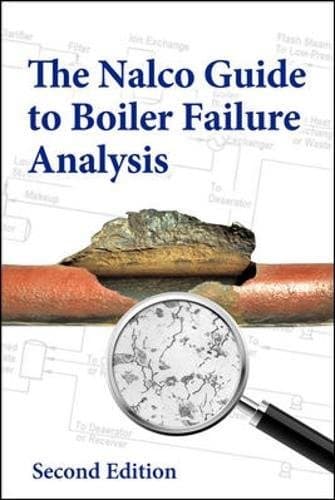The Nalco Guide to Boiler Failure Analysis, Second Edition (MECHANICAL ENGINEERING)