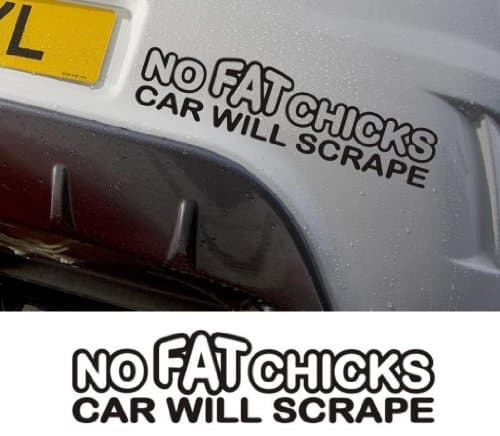No Fat Chicks or car will scrape funny joke vinyl logo decal graphic sticker BLACK