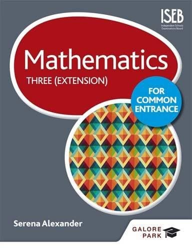Mathematics for Common Entrance Three (Extension)