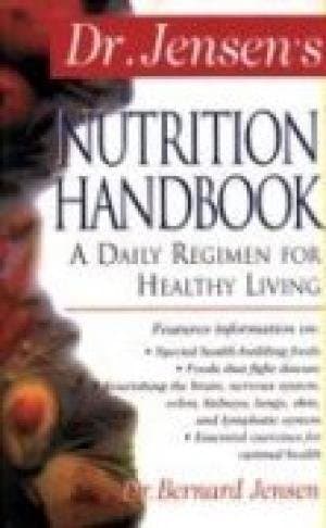 Dr Jensen's Nutrition Handbook