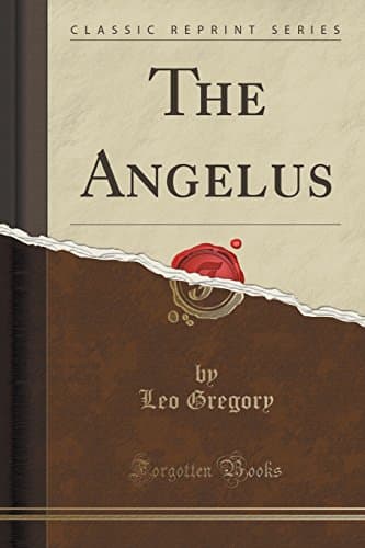 The Angelus (Classic Reprint)
