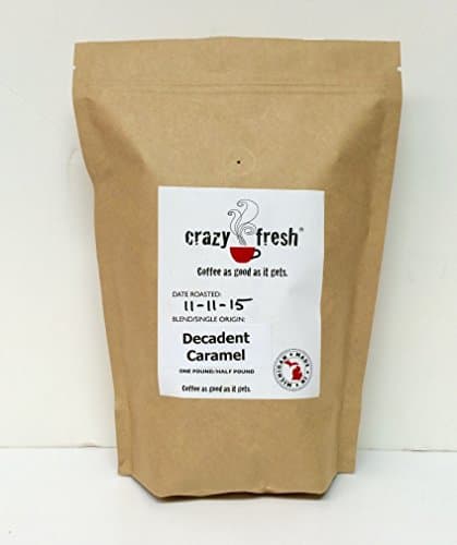 Crazy Fresh Coffee Decadent Caramel Flavored Coffee