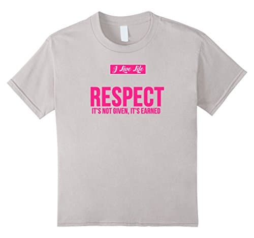 Kids I Live Life Respect It's Not Given It's Earned Hot Pink Tee 12 Silver