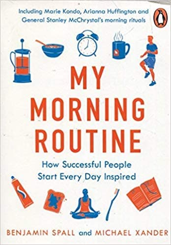 [By Benjamin Spall ] My Morning Routine: How Successful People Start Every Day Inspired (Paperback)【2018】by Benjamin Spall (Author) (Paperback)