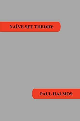 Naive Set Theory (Dover Books on Mathematics)