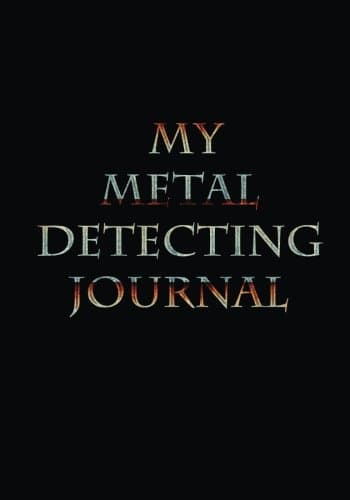 Metal Detecting Journal Paperback – December 9, 2013