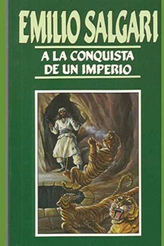 la conquista de un imperio: de Emilio Salgari