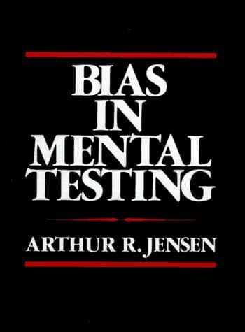 Bias in Mental Testing by Arthur Robert Jensen (1-Jan-1980) Board book