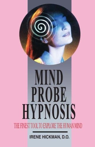 Mind Probe Hypnosis: The Finest tool to explore the Human Mind