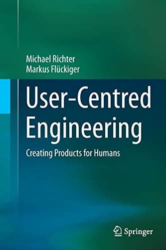 User-Centred Engineering: Creating Products for Humans
