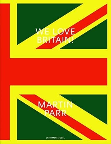 Martin Parr - We Love Britain