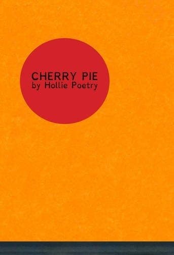 Cherry Pie by Holly McNish (2015-05-01)