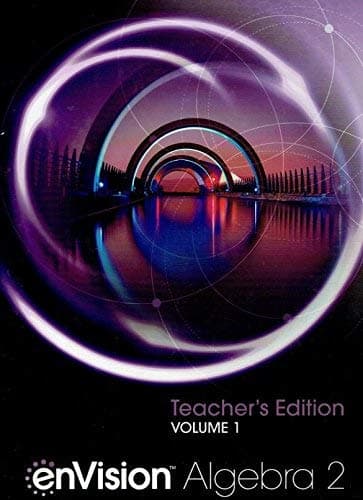 enVision Algebra 2, Teacher's Edition, Volume 1