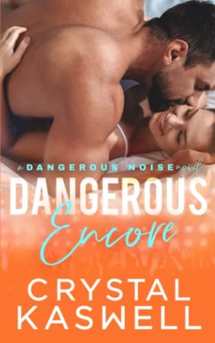 Dangerous Encore (Dangerous Noise Book 5)