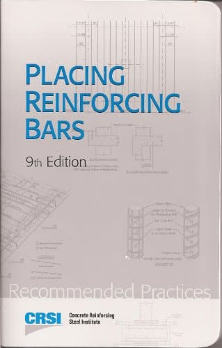 Placing Reinforcing Bars - 9th Edition Paperback – January 1, 2011