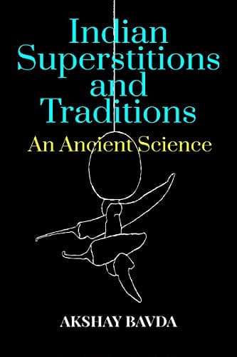 Indian Superstitions and Traditions : An Ancient Science