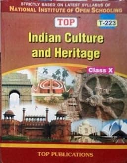 TOP Indian Culture And Heritage Class 10 NIOS T-223 (Paperback, Top Publications) [Paperback] Top Publications Paperback – 1 January 2022