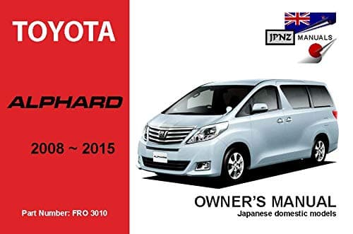 Toyota Alphard 2008~ Owner's Manual
