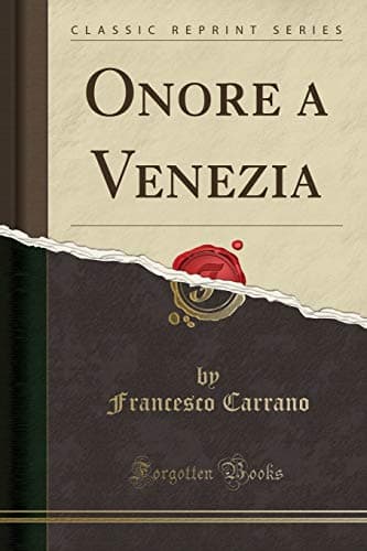 Onore a Venezia (Classic Reprint)