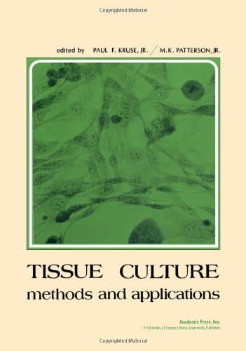 Tissue Culture: Methods and Applications.