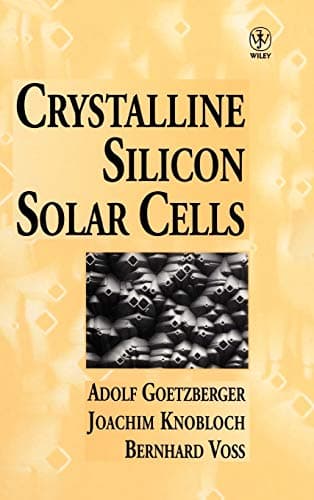 Crystalline Silicon Solar Cells: Technology and Systems Applications