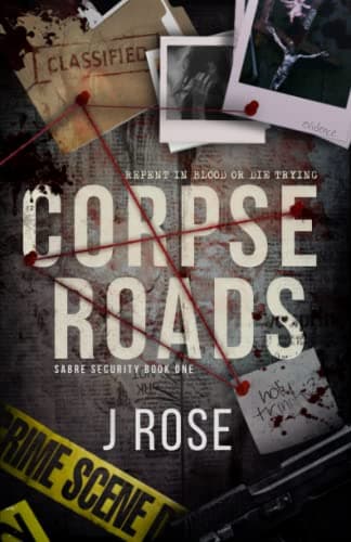 Corpse Roads: Sabre Security, Book 1