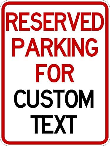 Reserved Parking Custom Sign Aluminum