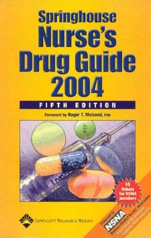 Springhouse Nurse's Drug Guide 2004