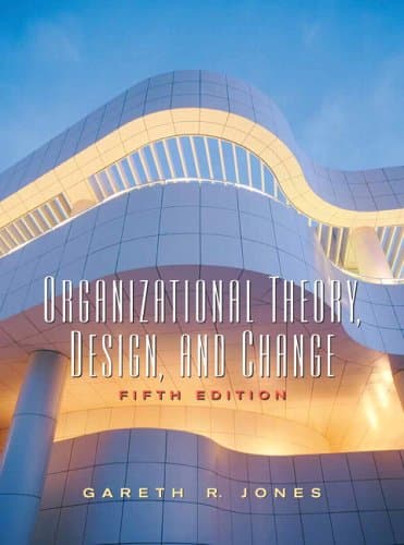 Organizational Theory, Design And Change