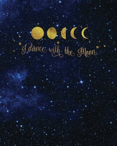 I dance with the Moon: Magic Lunar Phases, Blank Bullet Journal, 160 Dot Grid Pages, 8 x 10 Blank Bullet Journal Notebook with 1/4 inch Dotted Paper, Perfect Bound Softcover Paperback – February 3, 2018