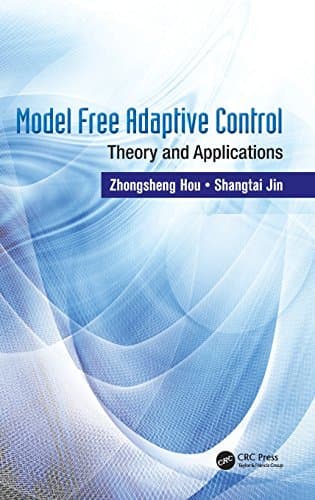 Model Free Adaptive Control: Theory and Applications