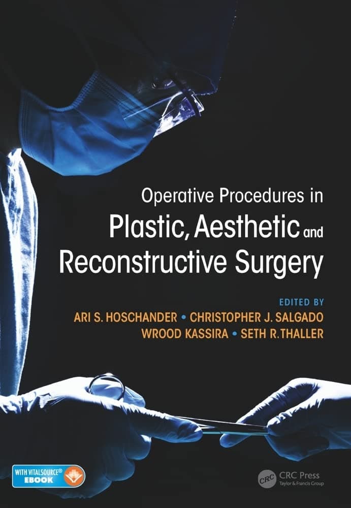 Operative Procedures in Plastic, Aesthetic and Reconstructive Surgery 1st Edition