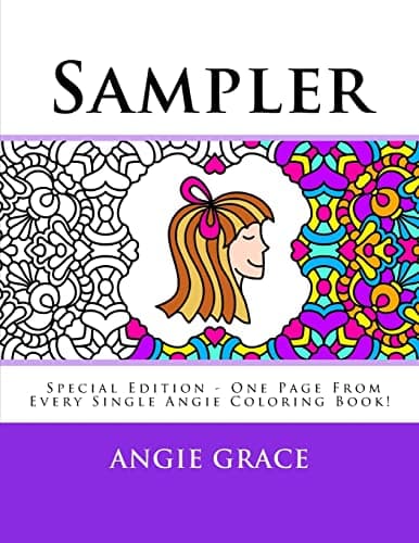 Sampler (Special Edition - One Page From Every Single Angie Coloring Book!) (Angie Grace)
