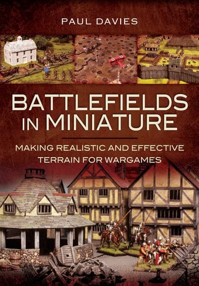 Battlefields in Miniature: Making Realistic and Effective Terrain for Wargames Hardcover – August 19, 2015