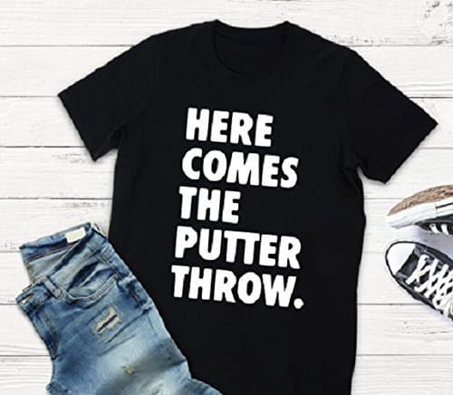 Here comes the putter throw funny golf graphic tee t shirt
