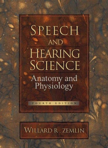 Speech and Hearing Science: Anatomy and Physiology