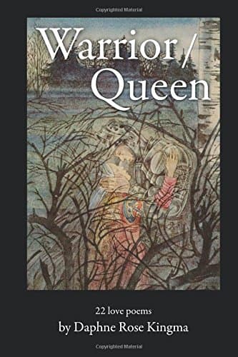 Warrior / Queen: 22 Love Poems