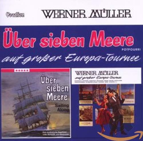 Uber Sieben Meere / Werner Muller Auf Grosser