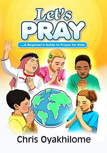 Let's Pray: A Beginner Guide to Prayer for Kids Paperback – January 1, 2019