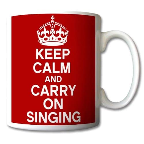 Keep Calm and Carry On Singing Mug Cup Gift Retro