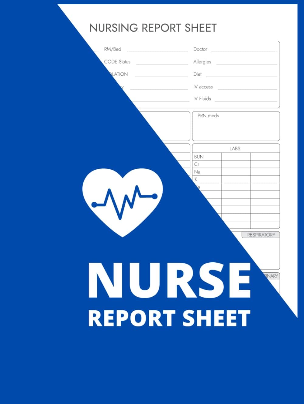 Nurse Report Sheet Notebook: The Essential Tool for Organized Nurses: A Book with 111 Pre-Filled Sheets for Efficient Documentation and Optimized Workflow