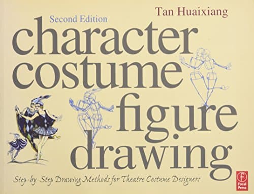 Tan HuaixiangCharacter Costume Figure Drawing: Step-by-Step Drawing Methods for Theatre Costume Designers