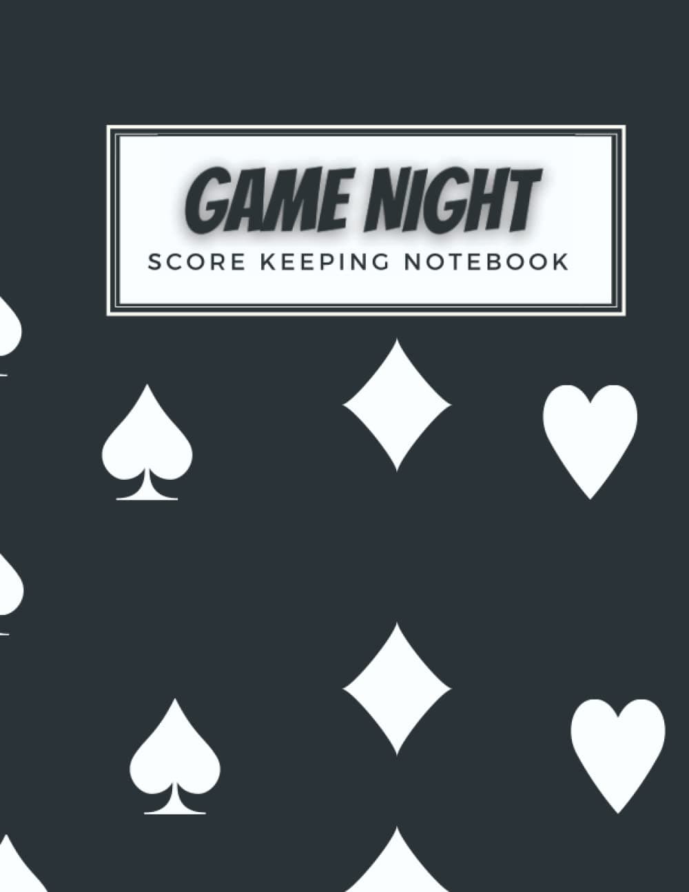 Game Night Score Keeping Notebook: Game Night Score Pads Journal for Family, Friends, Adults and Kids.Gaming Log for Trivia, Board Games, Card Games and more. Minimal Black Design. 8.5” x 11”