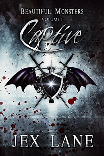 Captive: Beautiful Monsters Vol. 1 Kindle Edition