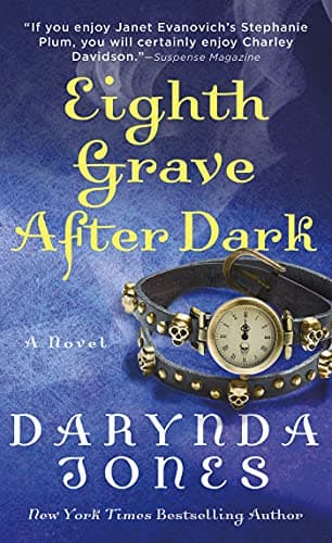 Eighth Grave After Dark: A Novel (Charley Davidson Series, 8) Mass Market Paperback – Coloring Book, October 6, 2015
