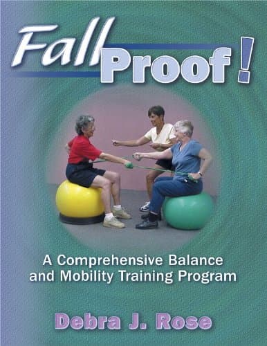 Fallproof!:A Comprehensive Balance & Mobility Training Program