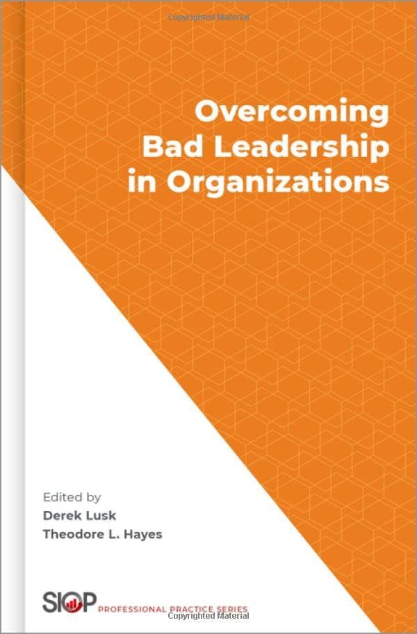 Overcoming Bad Leadership in Organizations