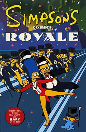 Simpsons Comics Royale: A Super-Sized Simpson Soiree (Simpsons Books)