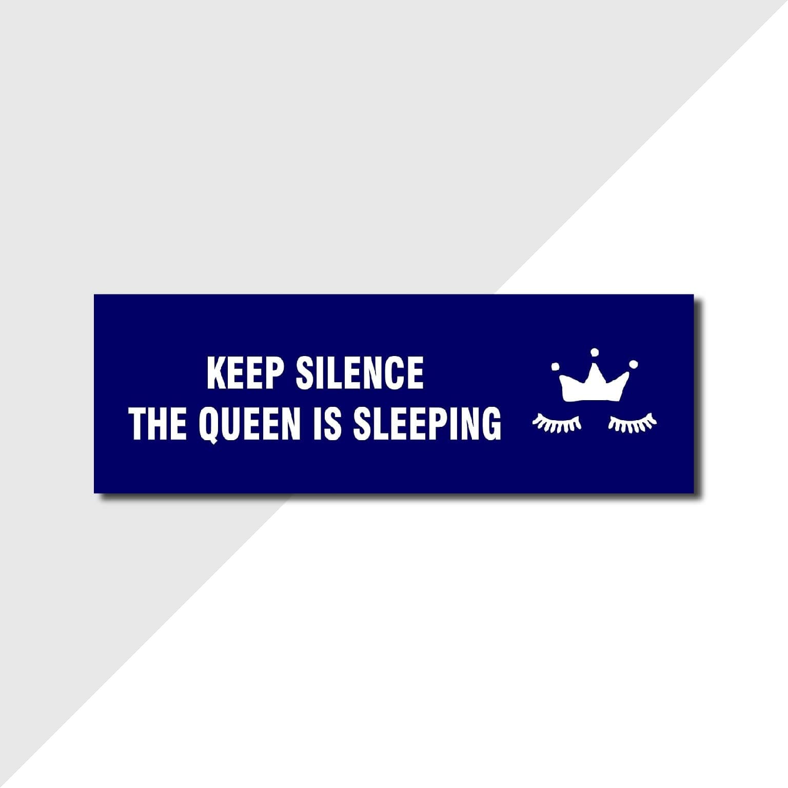 BIRD'S MIND Keep Silence The Queen Is Sleeping Sign Board For Shops School Hospital Clinic Medical College Home Garden Factory Signage Business Commercial Sign Board (L x H x 30 X 10CM)